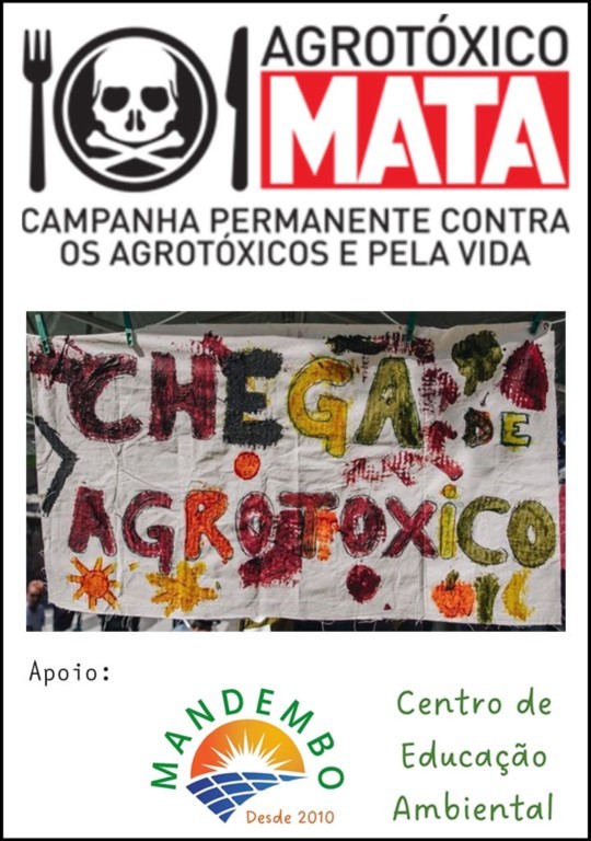 Agrotóxico Mata! Mobilização contra o Pacote do Veneno.